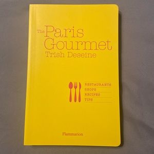 The Paris Gourmet Travel and Cookbook